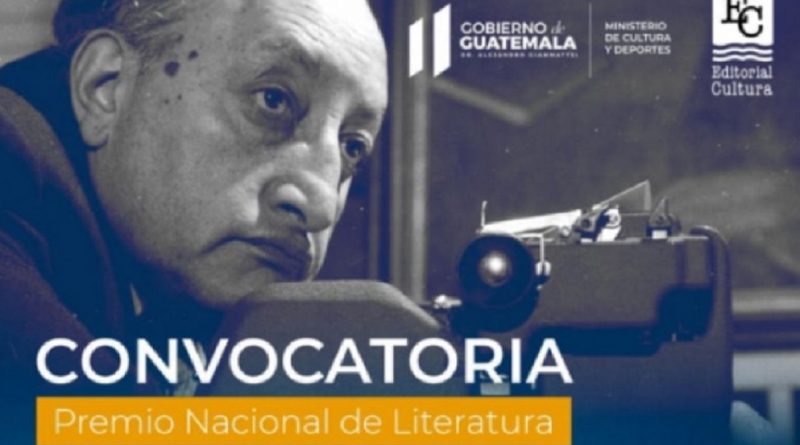 CONVOCATORIA ABIERTA PARA EL PREMIO NACIONAL DE LITERATURA MIGUEL ÁNGEL ASTURIAS 2022